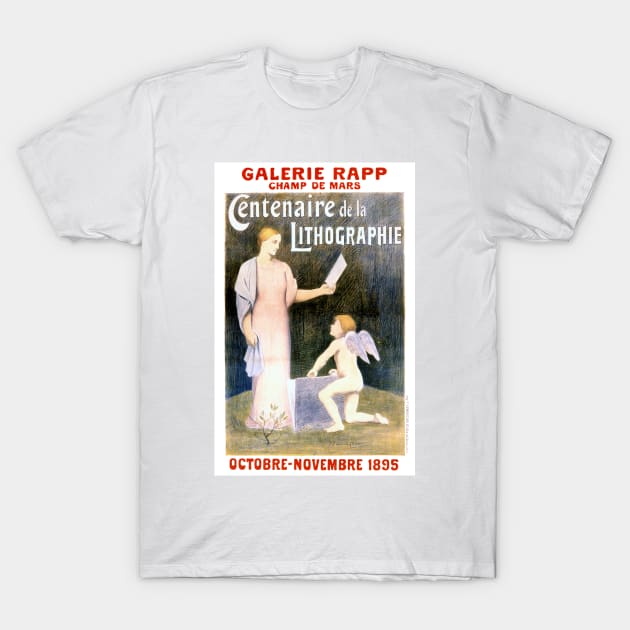 Vintage Advertising Poster  France Centenaire de la Lithographie T-Shirt by vintagetreasure